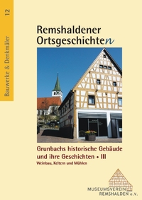 Hermann u. Rosemarie Kull • Grunbachs historische Gebäude und ihre Geschichte/n III
