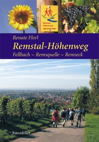 Renate Florl • Remstal-Höhenweg. Fellbach - Remsquelle – Remseck